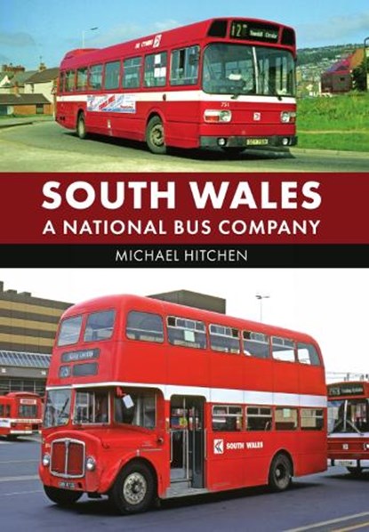 South Wales: A National Bus Company, Michael Hitchen - Paperback - 9781398127043