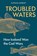Troubled Waters, Nathan Morley - Gebonden - 9781398127548