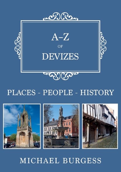 A-Z of Devizes, Michael Burgess - Paperback - 9781398129733