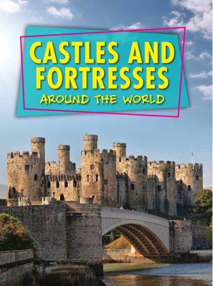 Castles and Fortresses Around the World, Robert Snedden - Paperback - 9781398200296