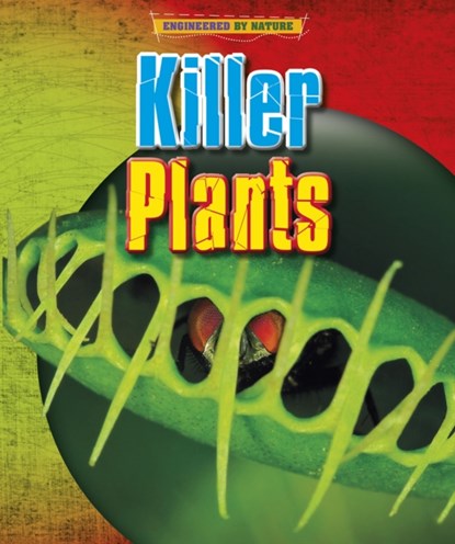 Killer Plants, Louise Spilsbury ; Richard Spilsbury - Paperback - 9781398200623