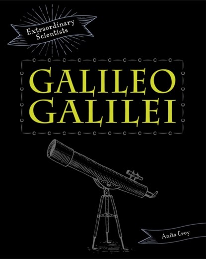 Galileo Galilei, Anita Croy - Paperback - 9781398201415