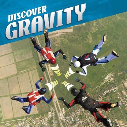 Discover Gravity, Tammy Enz - Paperback - 9781398202245