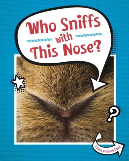 Who Sniffs With This Nose?, Cari Meister - Gebonden - 9781398202351