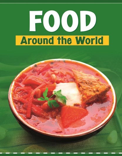 Food Around the World, Wil Mara - Gebonden - 9781398202580