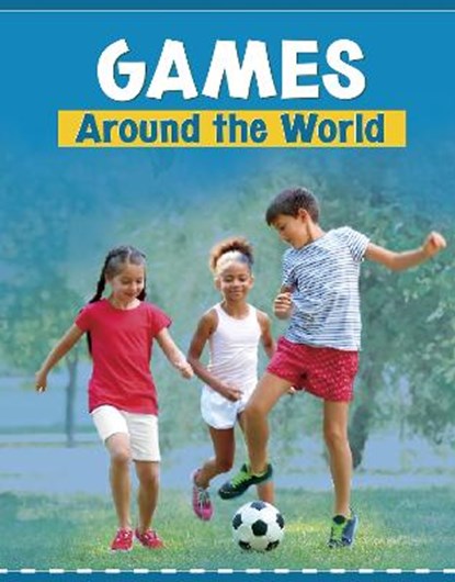 Games Around the World, Lindsay Shaffer - Paperback - 9781398202597