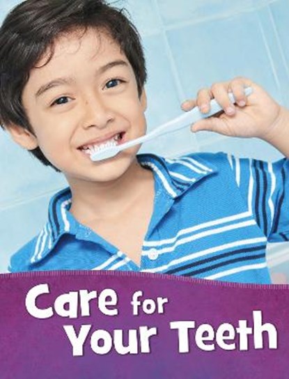 Care for Your Teeth, Martha E. H. Rustad - Paperback - 9781398202955