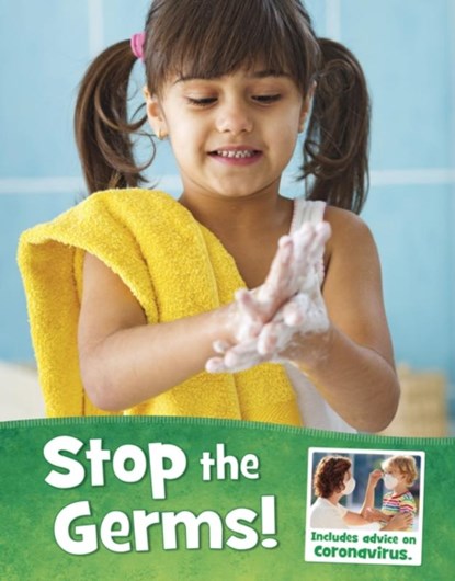 Stop the Germs!, Mari Schuh - Paperback - 9781398203051