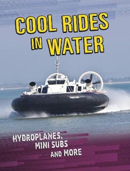 Cool Rides in Water, Tyler Omoth - Gebonden - 9781398203433