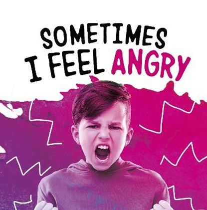 Sometimes I Feel Angry, Jaclyn Jaycox - Paperback - 9781398203600