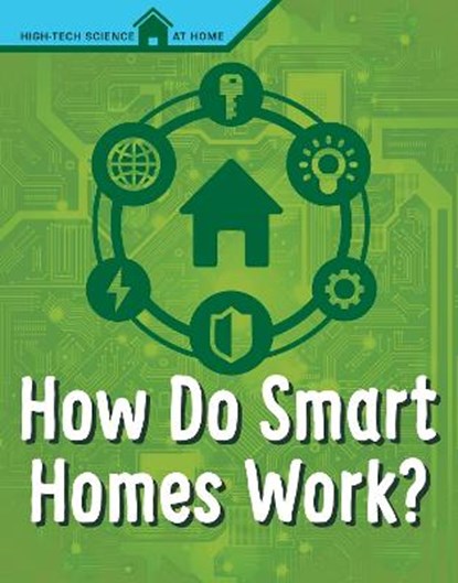 How Do Smart Homes Work?, Agnieszka Biskup - Paperback - 9781398204485