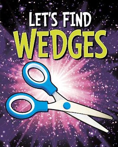 Let's Find Wedges, Wiley Blevins - Gebonden - 9781398205055
