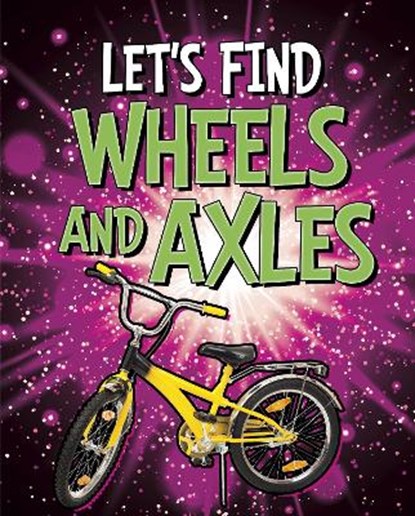 Let's Find Wheels and Axles, Wiley Blevins - Gebonden - 9781398205079