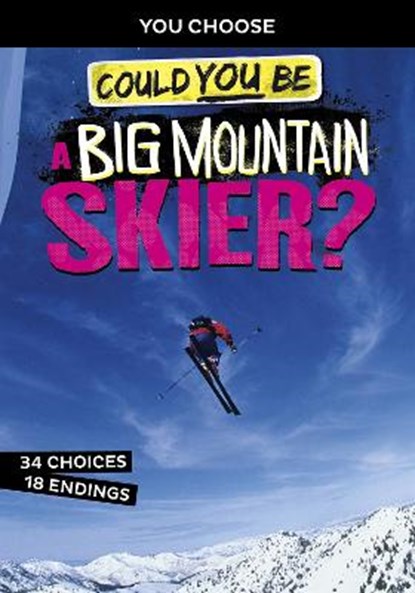 Could You Be a Big Mountain Skier?, Blake Hoena - Paperback - 9781398205734