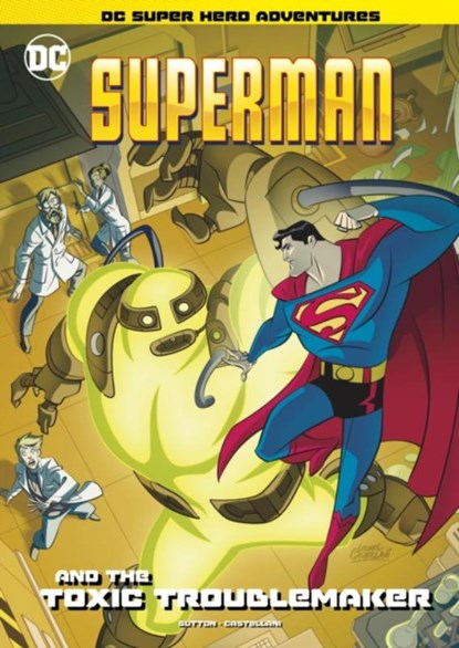 Superman and the Toxic Troublemaker, Laurie S. Sutton - Paperback - 9781398206090