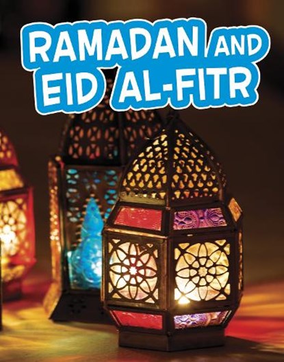 Ramadan and Eid al-Fitr, Melissa Ferguson - Gebonden - 9781398212961