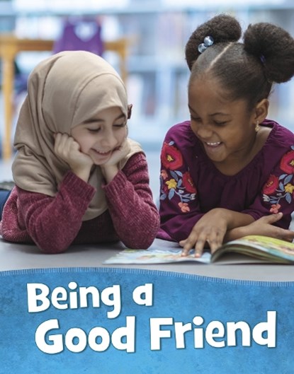 Being a Good Friend, Mari Schuh - Paperback - 9781398213432