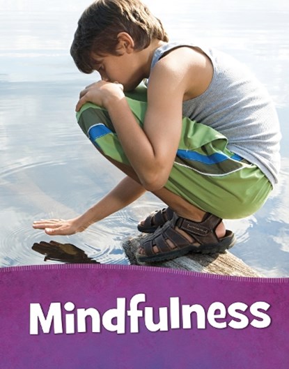 Mindfulness, Mari Schuh - Paperback - 9781398213494