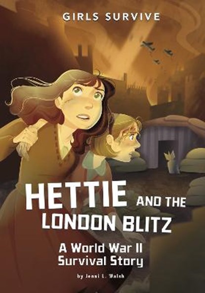 Hettie and the London Blitz, Jenni L. Walsh - Paperback - 9781398214873