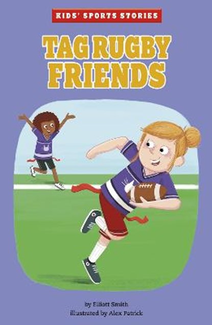 Tag Rugby Friends, Elliott Smith - Paperback - 9781398214965