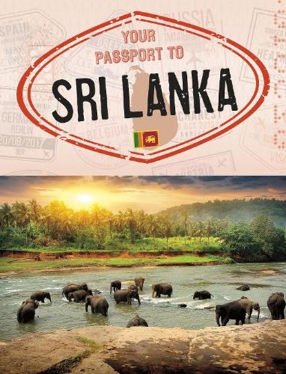 Your Passport to Sri Lanka, Nancy Dickmann - Paperback - 9781398215139