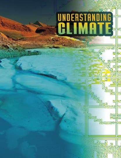 Understanding Climate, Megan Cooley Peterson - Paperback - 9781398215245