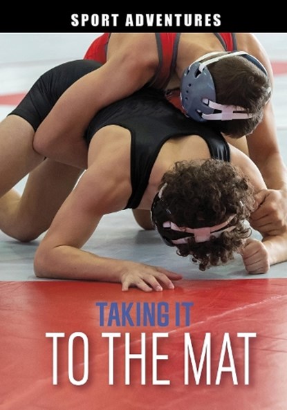 Taking It to the Mat, Jake Maddox - Paperback - 9781398234499
