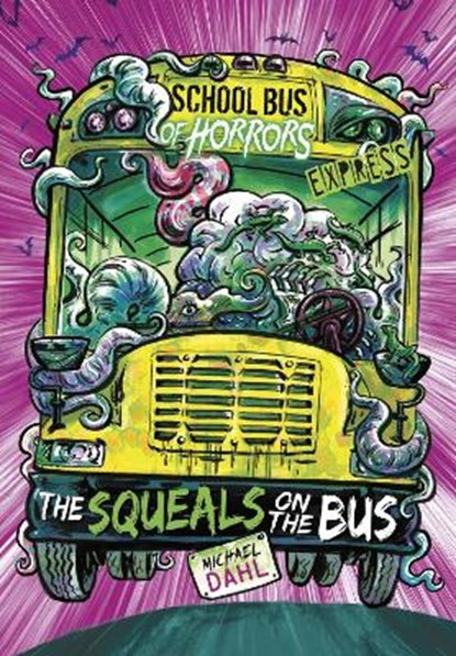 The Squeals on the Bus - Express Edition, Michael (Author) Dahl - Paperback - 9781398236936
