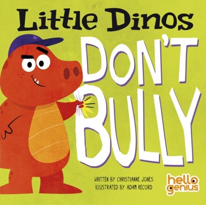 Little Dinos Don't Bully, Christianne (Acquisitions Editor) Jones - Gebonden - 9781398237469