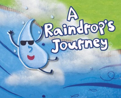 A Raindrop's Journey, Suzanne Slade - Paperback - 9781398238374