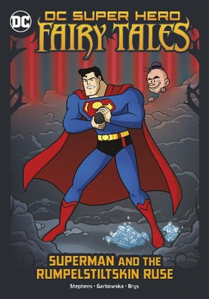Superman and the Rumpelstiltskin Ruse, Sarah Hines Stephens - Paperback - 9781398239371