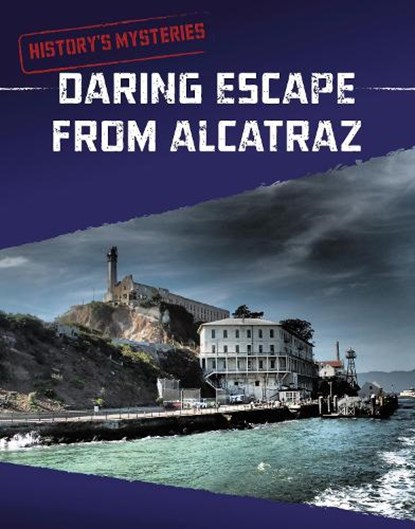 Daring Escape From Alcatraz, Matt Chandler - Paperback - 9781398240162