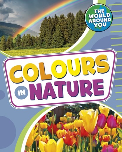 Colours in Nature, Christianne (Acquisitions Editor) Jones - Paperback - 9781398241046