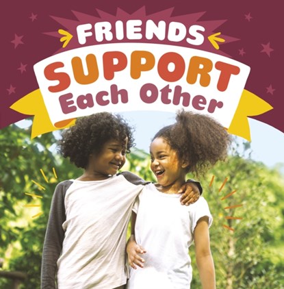 Friends Support Each Other, Megan Borgert-Spaniol - Paperback - 9781398241640