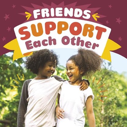 Friends Support Each Other, Megan Borgert-Spaniol - Gebonden - 9781398241671