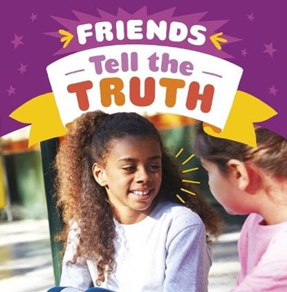 Friends Tell the Truth, Megan Borgert-Spaniol - Paperback - 9781398241725
