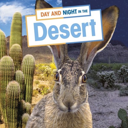 Day and Night in the Desert, Ellen Labrecque - Gebonden - 9781398241763
