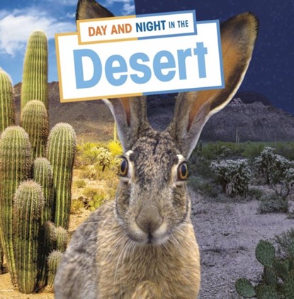 Day and Night in the Desert, Ellen Labrecque - Paperback - 9781398241770
