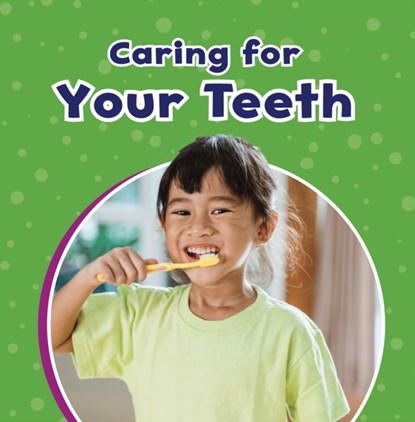 Caring for Your Teeth, Mari Schuh - Paperback - 9781398242050