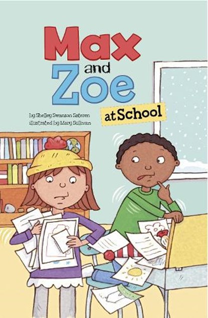 Max and Zoe at School, Shelley Swanson Sateren - Gebonden - 9781398243705