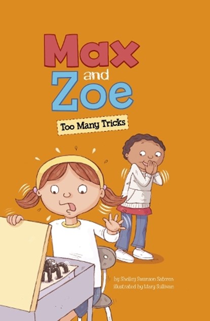 Max and Zoe: Too Many Tricks, Shelley Swanson Sateren - Gebonden - 9781398243859