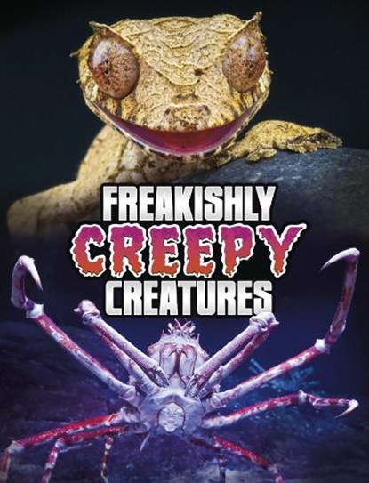 Freakishly Creepy Creatures, Megan Cooley Peterson - Paperback - 9781398244849