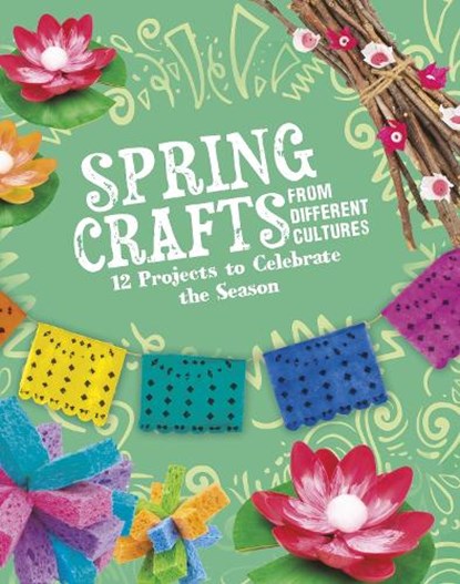 Spring Crafts From Different Cultures, Megan Borgert-Spaniol - Paperback - 9781398245341