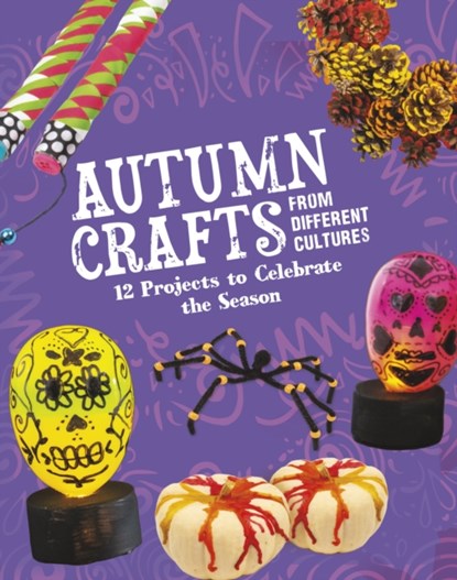 Autumn Crafts From Different Cultures, Megan Borgert-Spaniol - Paperback - 9781398245419
