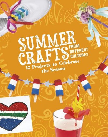Summer Crafts From Different Cultures, Megan Borgert-Spaniol - Paperback - 9781398245457