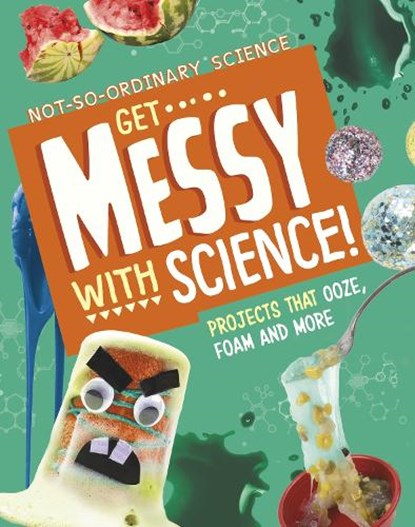 Get Messy with Science!, Elsie Olson - Paperback - 9781398245501