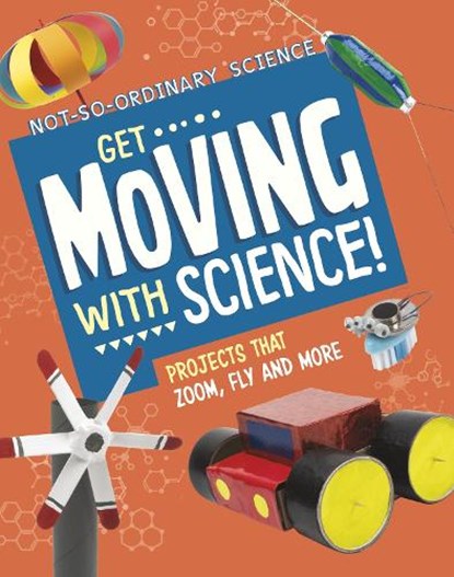Get Moving with Science!, Elsie Olson - Paperback - 9781398245617