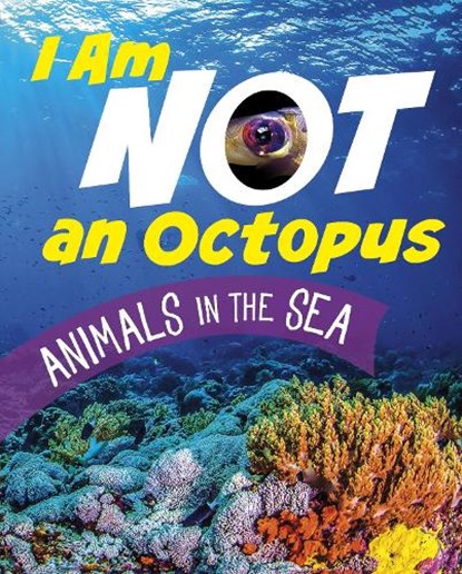 I Am Not an Octopus, Mari Bolte - Paperback - 9781398246164