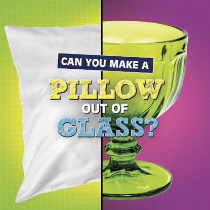 Can You Make a Pillow Out of Glass?, Susan B. Katz - Paperback - 9781398247857