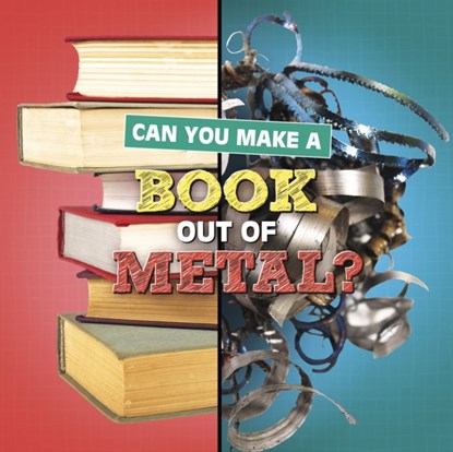 Can You Make a Book Out of Metal?, Susan B. Katz - Gebonden - 9781398247925